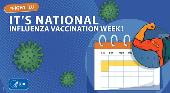 National Influenza Vaccination Week and Influenza Updates